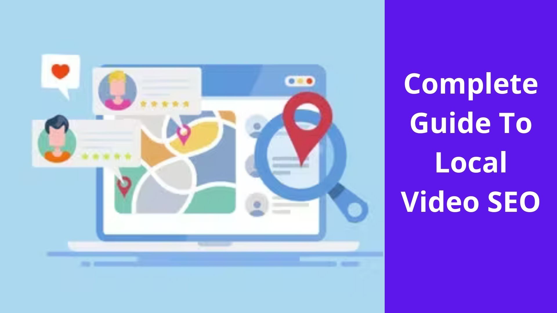 Complete Guide To Local Video SEO