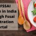 Get FSSAI License in India through Fssai Registration Portal