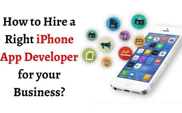 How to Hire a Right iPhone App Developer for your Business