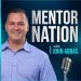 mentor nation podcast with john abbas
