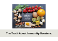 The Truth About Immunity Boosters