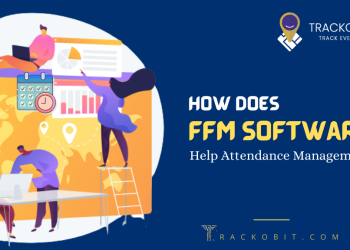 How Does Field Force Management Software Help Attendance Management