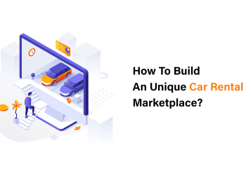 How To Build An Unique Car Rental Marketplace?