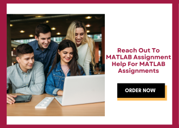 Reach Out To MATLAB Assignment Help For MATLAB Assignments