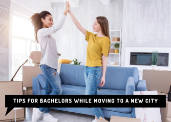 Tips for Bachelors While Moving to a New City