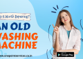 is it worth repairing an old washing machine or buy a new one - One Point Services