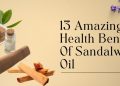13 Amazing Health Benefits Of Sandalwood Oil 
