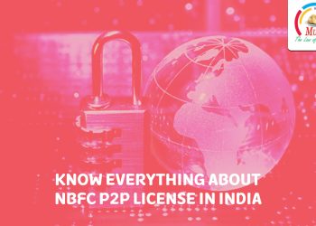Know Everything about NBFC P2P License in India
