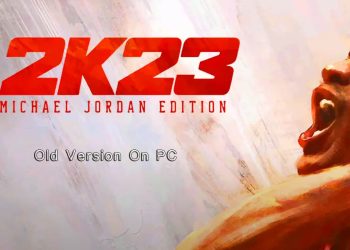 NBA 2K23 Is Still An Old Version On PC
