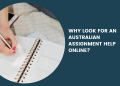 Why Look For An Australian Assignment Help Online
