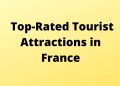 Top-Rated Tourist Attractions in France