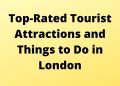 Top-Rated Tourist Attractions & Things to Do in London