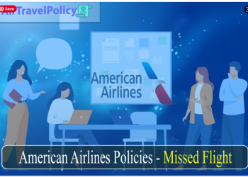 American Airlines Policies - Missed Flight