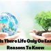 Why Is There Life Only On Earth? | Daily Nature Facts