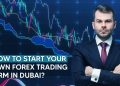 how to start forex trading in Dubai